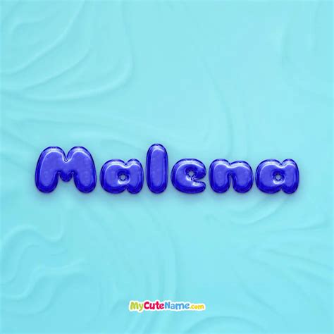 malena dove e nata|The meaning and history of the name Malena